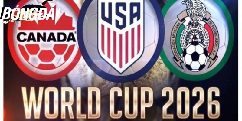 Giải đáp giải đáp World Cup 2026 tổ chức ở đâu?